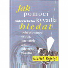 Jak pomocí siderického kyvadla hledat pohřešovanou osobu - Oldři - Kliknutím na obrázek zavřete